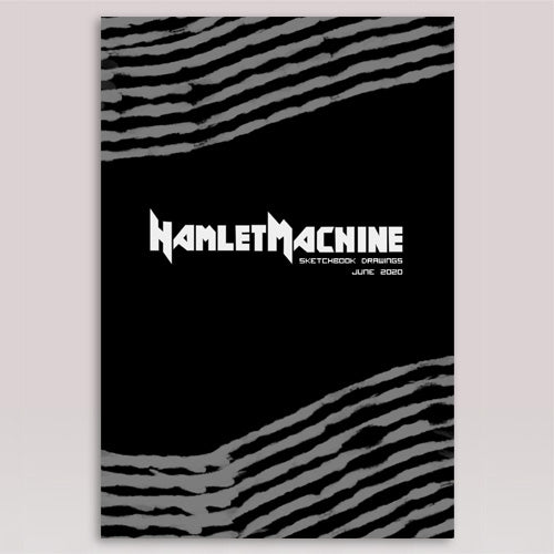 HamletMachine Charity Sketchbook