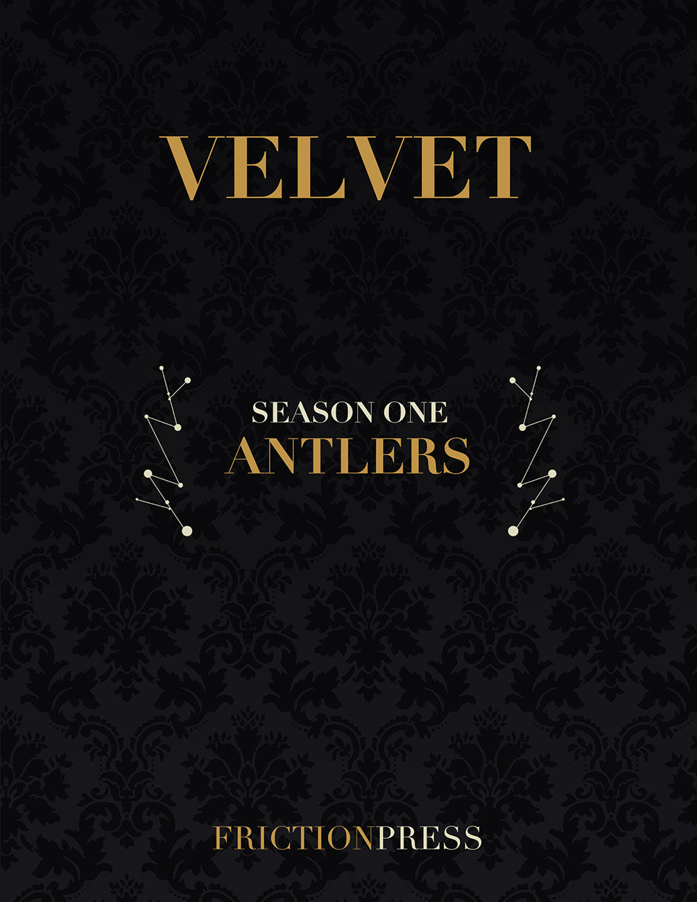 VELVET Season One: Antlers